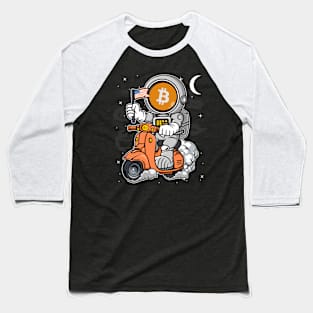 Astronaut Scooter Bitcoin BTC Coin To The Moon Crypto Token Cryptocurrency Blockchain Wallet Birthday Gift For Men Women Kids Baseball T-Shirt